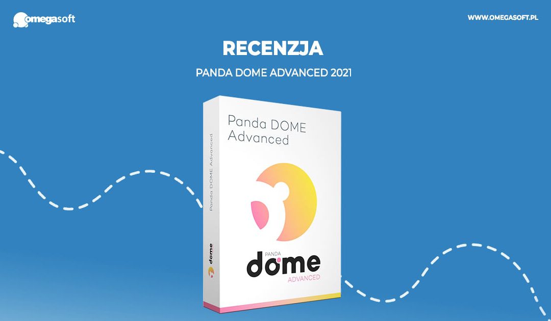 Panda Dome Advanced (Panda Internet Security) – recenzja