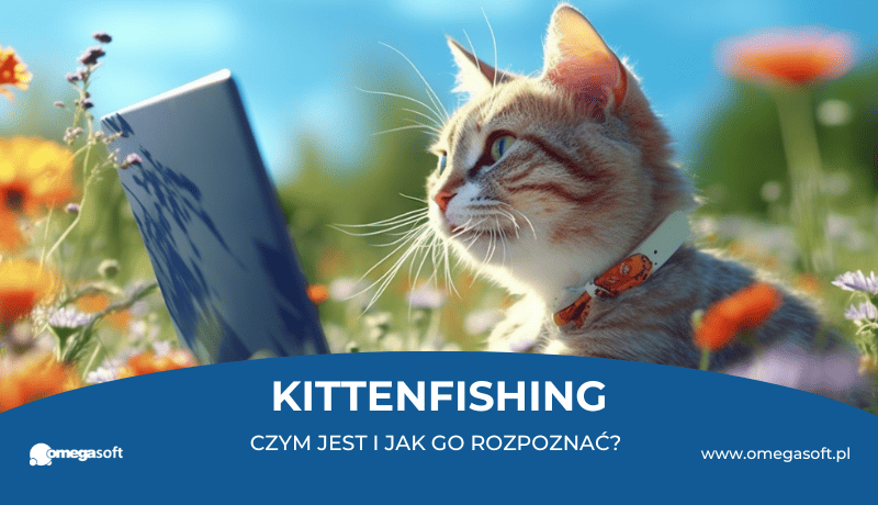Kittenfishing – czym jest i jak go rozpoznać?