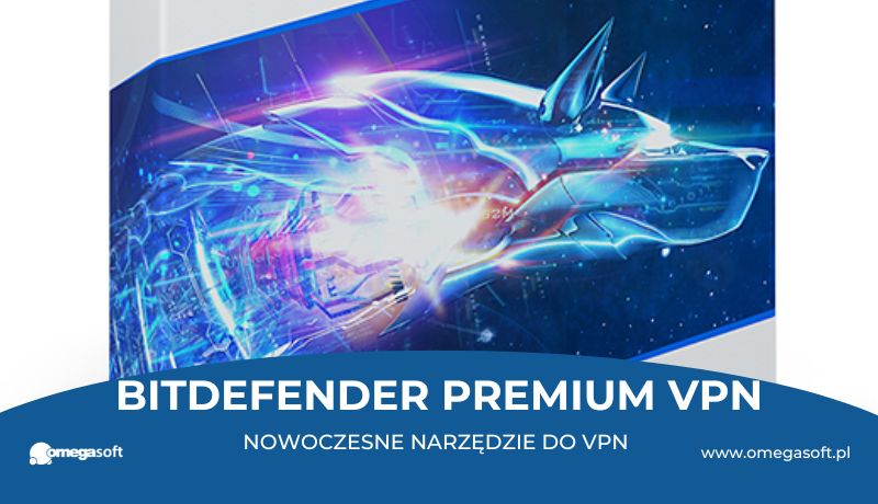 Bitdefender Premium VPN – nowoczesne narzędzie do VPN