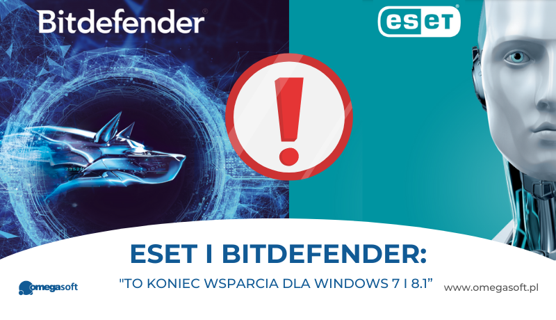 ESET i Bitdefender: “To koniec wsparcia dla Windows 7 i 8.1”
